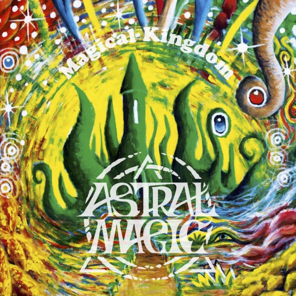 Astral Magic Magical Kingdom album cover