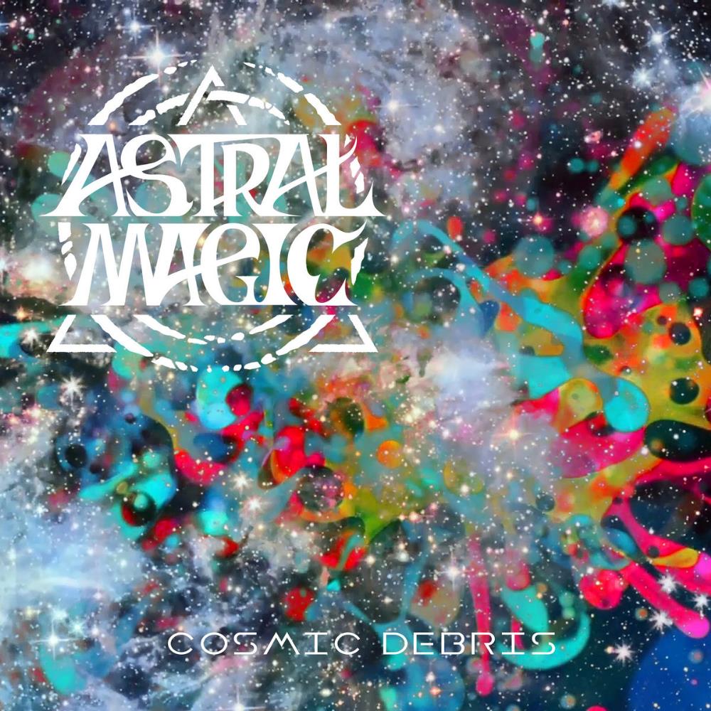Astral Magic Cosmic Debris album cover