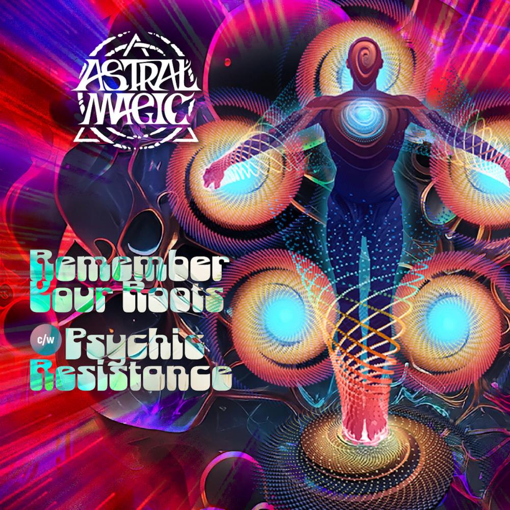 Astral Magic - Remember Your Future / Psychic Resistance CD (album) cover