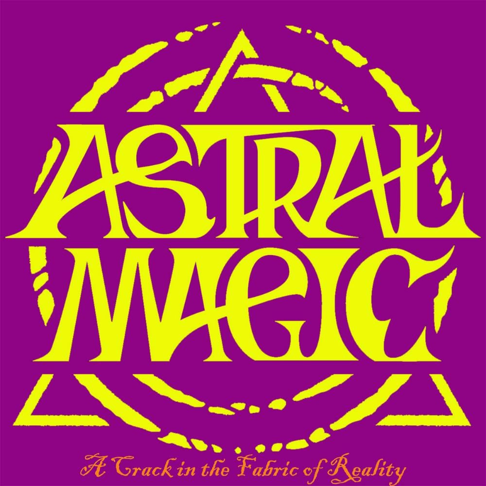Astral Magic A Crack in the Fabric of Reality album cover