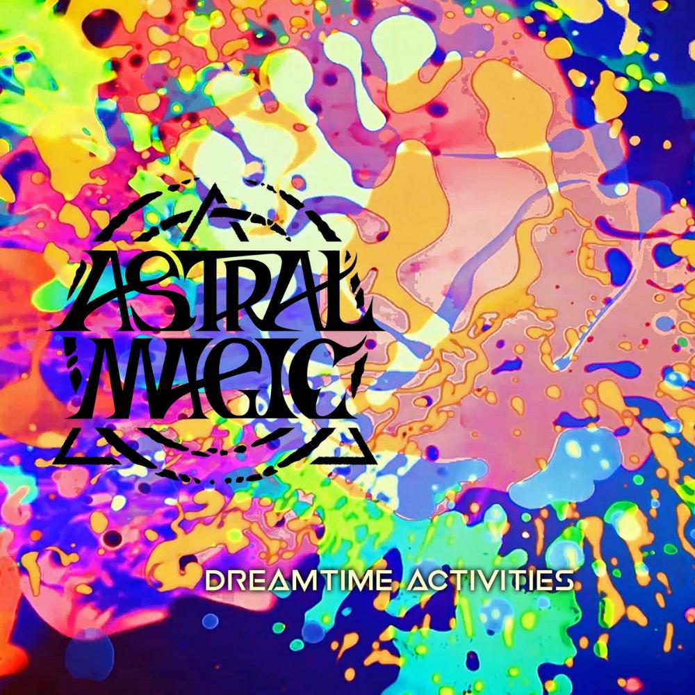 Astral Magic Dreamtime Activities album cover