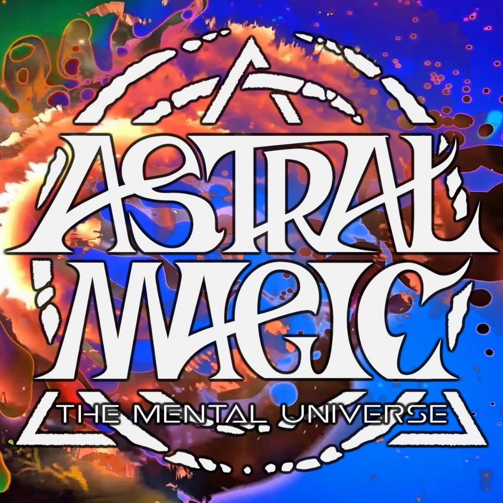 Astral Magic - The Mental Universe CD (album) cover
