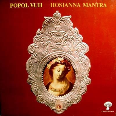 Popol Vuh Hosianna Mantra album cover