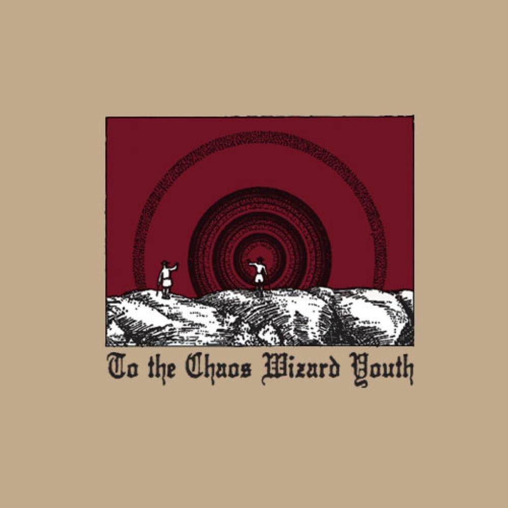 Thou - To the Chaos Wizard Youth CD (album) cover