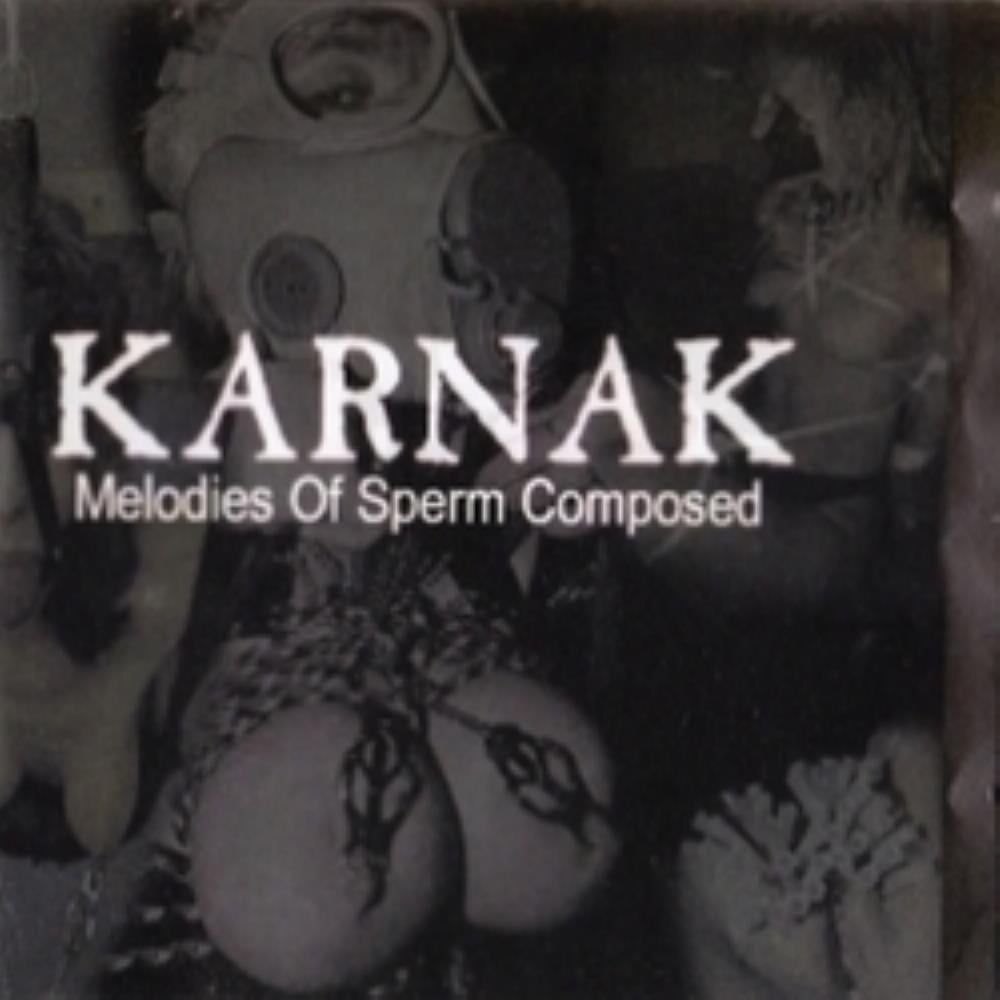Karnak - Melodies of Sperm Composed CD (album) cover