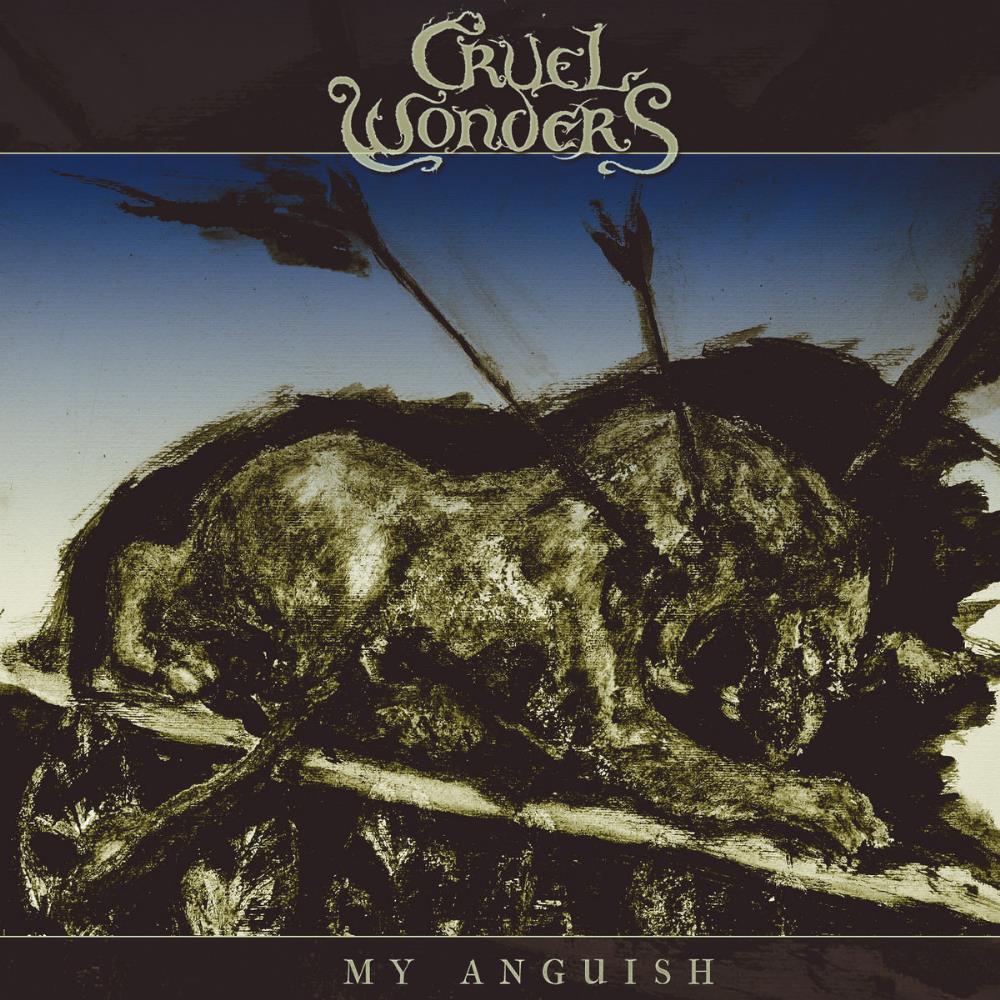 Cruel Wonders - My Anguish CD (album) cover