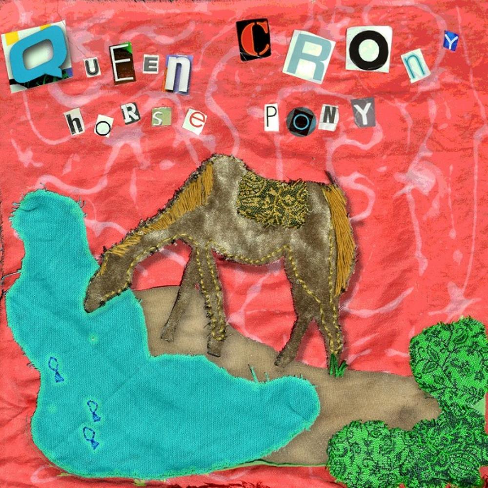 Queen Crony Horse Pony album cover