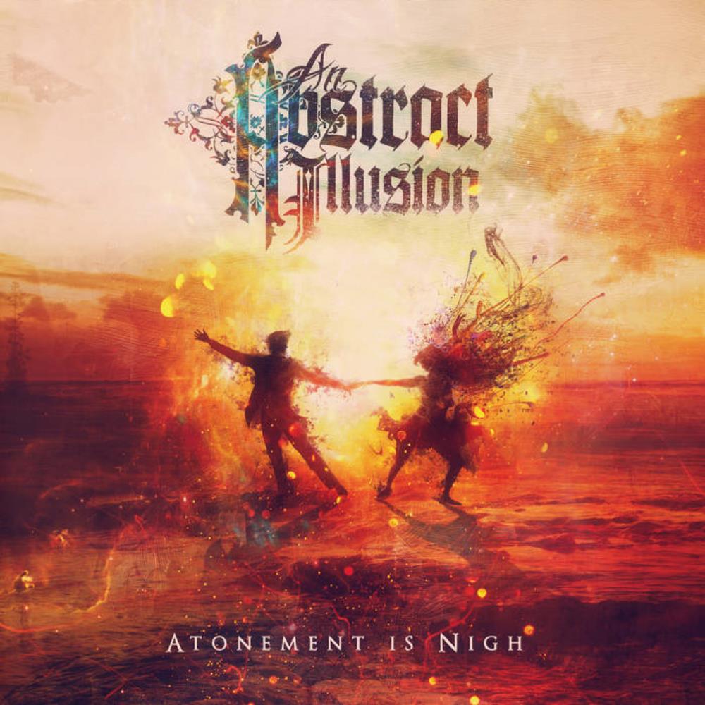 An Abstract Illusion Atonement Is Nigh album cover