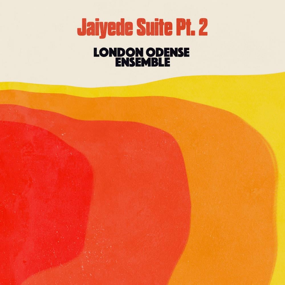 London Odense Ensemble - Jaiyede Suite, Pt. 2 CD (album) cover