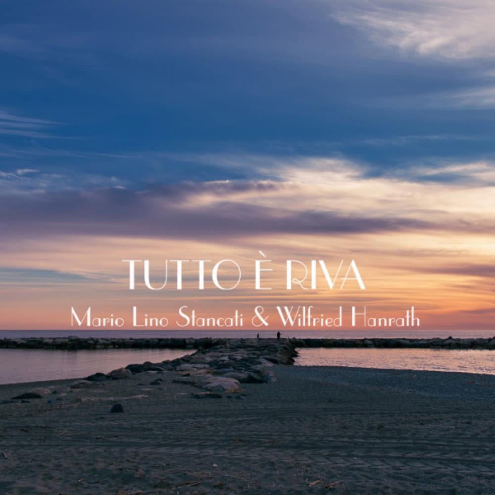 Mario Lino Stancati Tutto  riva (with Wilfried Hanrath) album cover