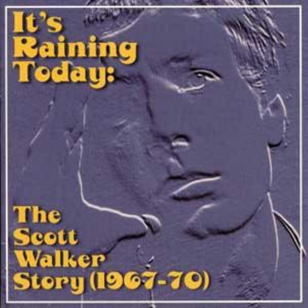 Scott Walker It's Raining Today: The Scott Walker Story (1967-1970) album cover