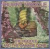 Burnt Noodle - The Noodle And The Damage Done CD (album) cover