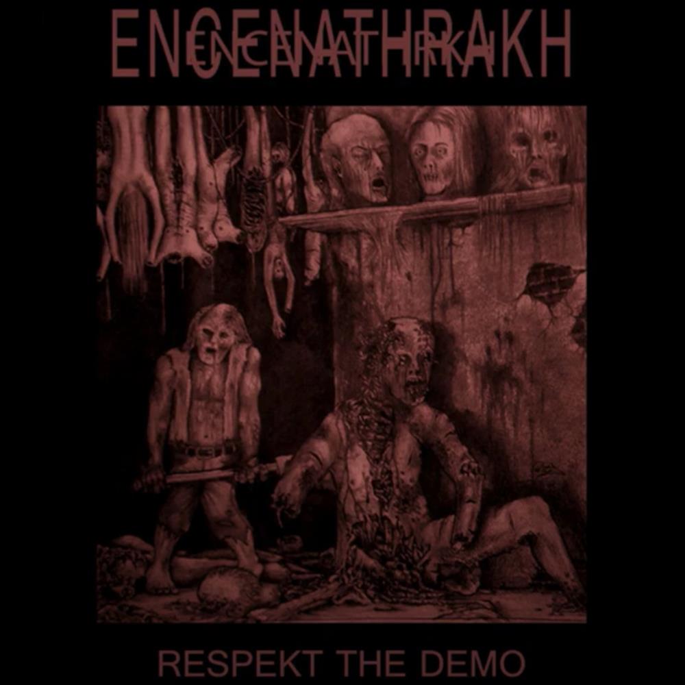 Encenathrakh - Respekt the Demo CD (album) cover