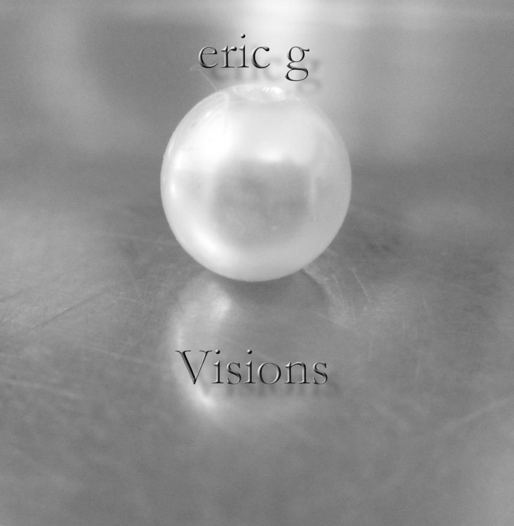 Eric G - Visions CD (album) cover