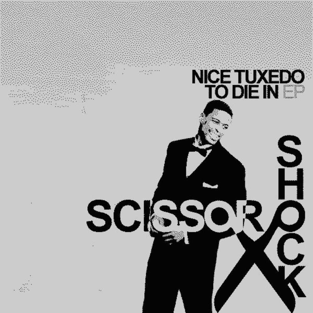 Scissor Shock Nice Tuxedo to Die In album cover