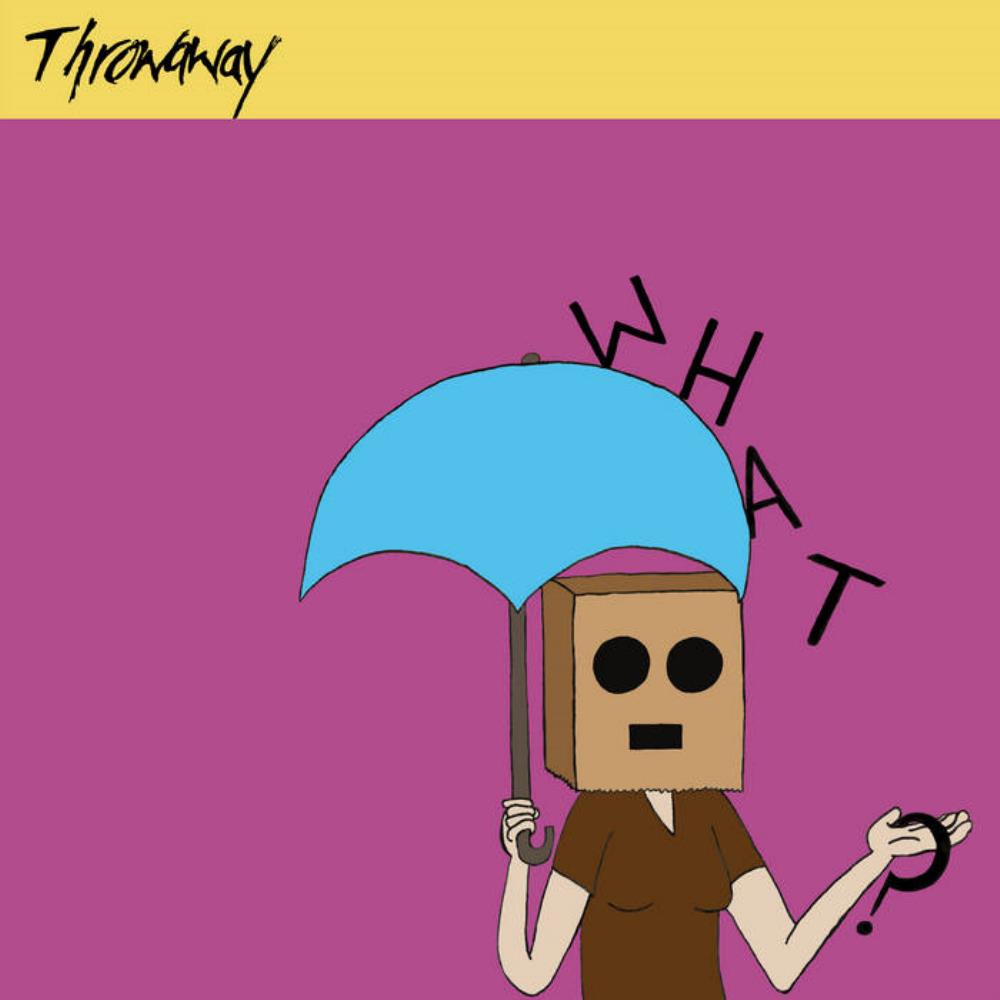 Throwaway What? album cover