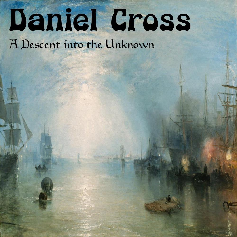 Daniel Cross - A Descent into the Unknown CD (album) cover