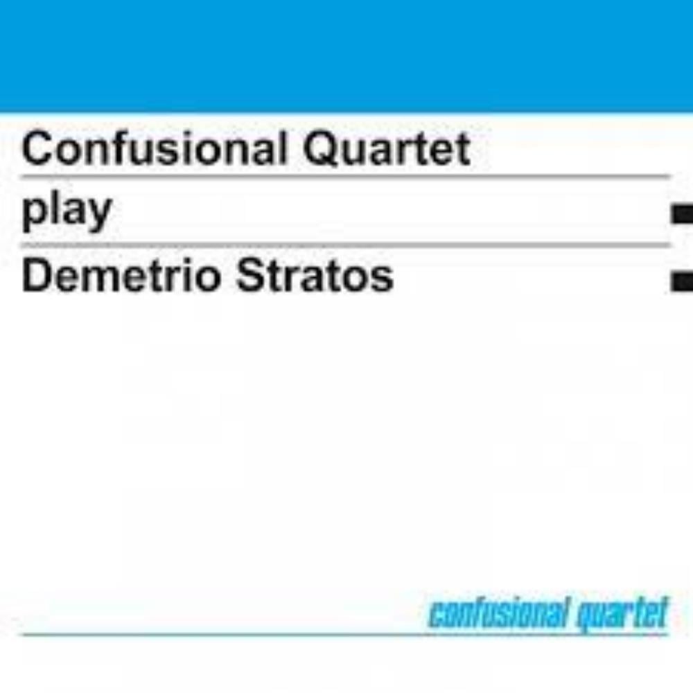 Confusional Quartet - Confusional Quartet Plays Demetrio Stratos CD (album) cover