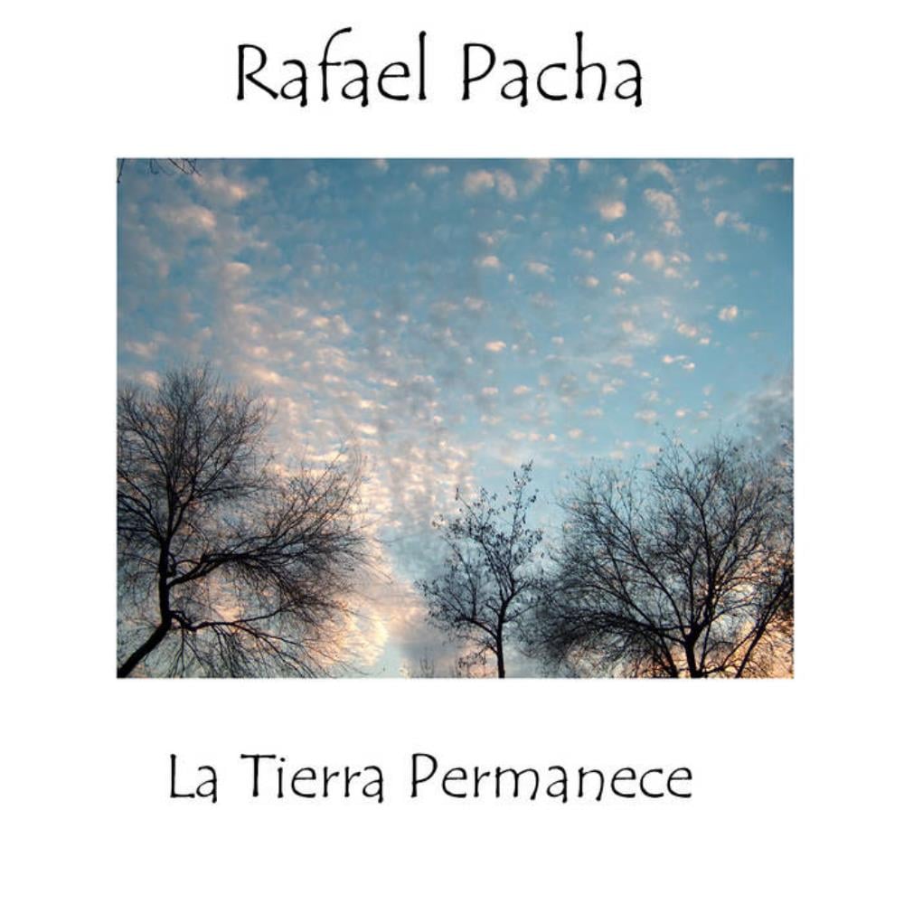 Rafael Pacha - La Tierra Permanece CD (album) cover