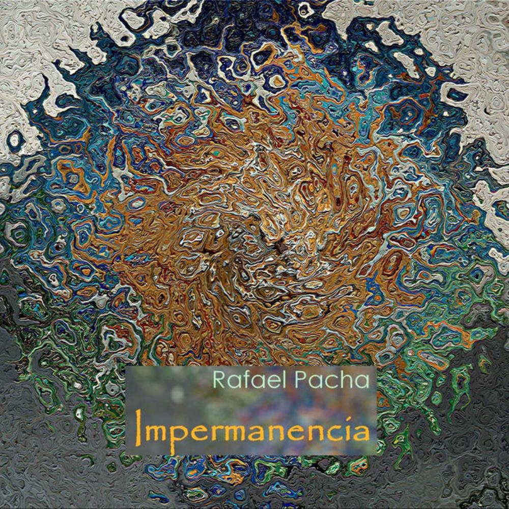 Rafael Pacha - Impermanencia CD (album) cover