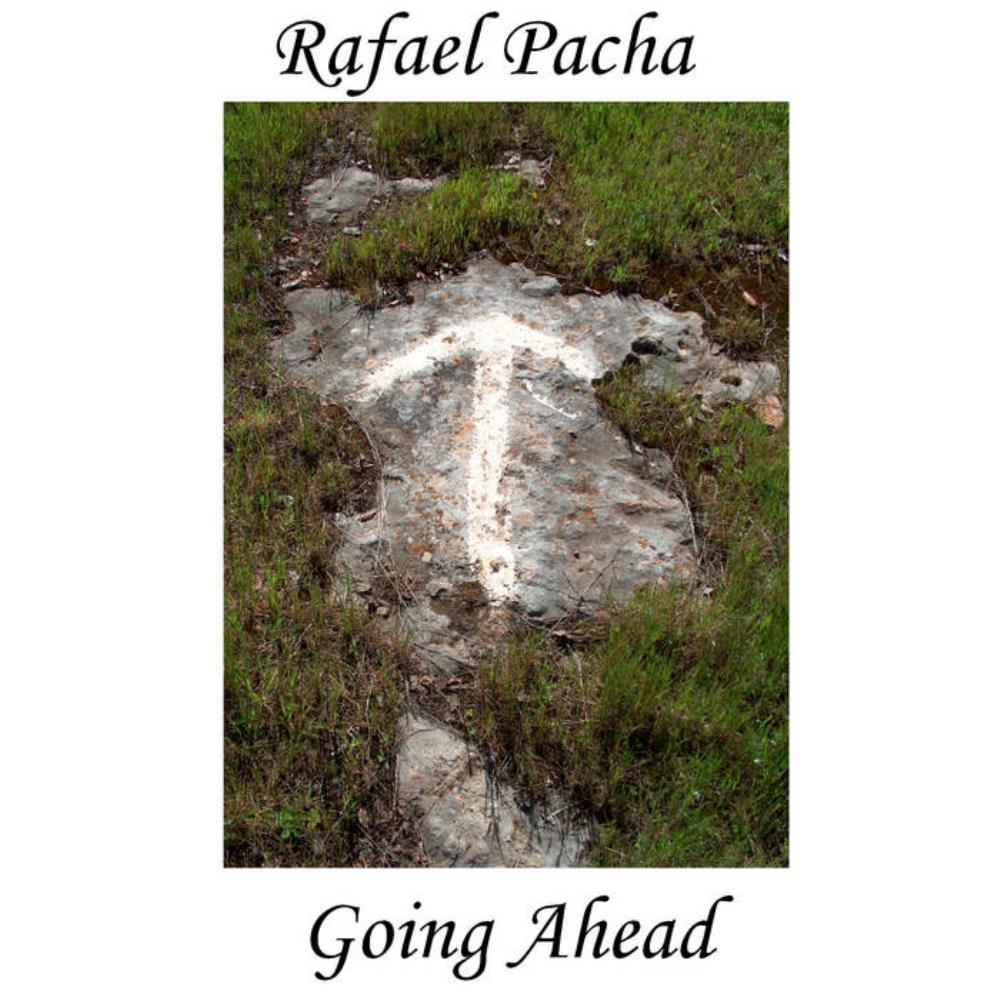 Rafael Pacha - Going Ahead CD (album) cover