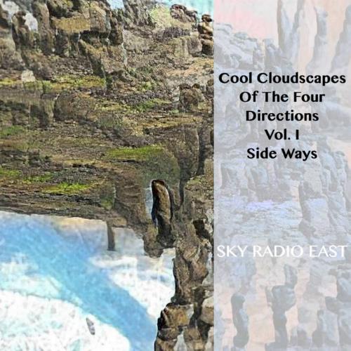 Mark McGuire Cool Cloudscapes of the Four Directions Vol. I - Side Ways - Sky Radio East album cover