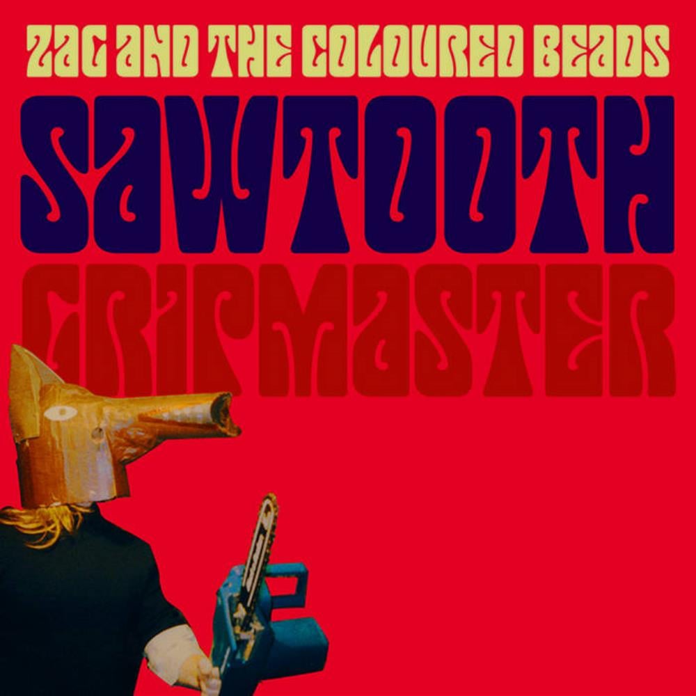Zag and The Coloured Beads Sawtooth Gripmaster album cover