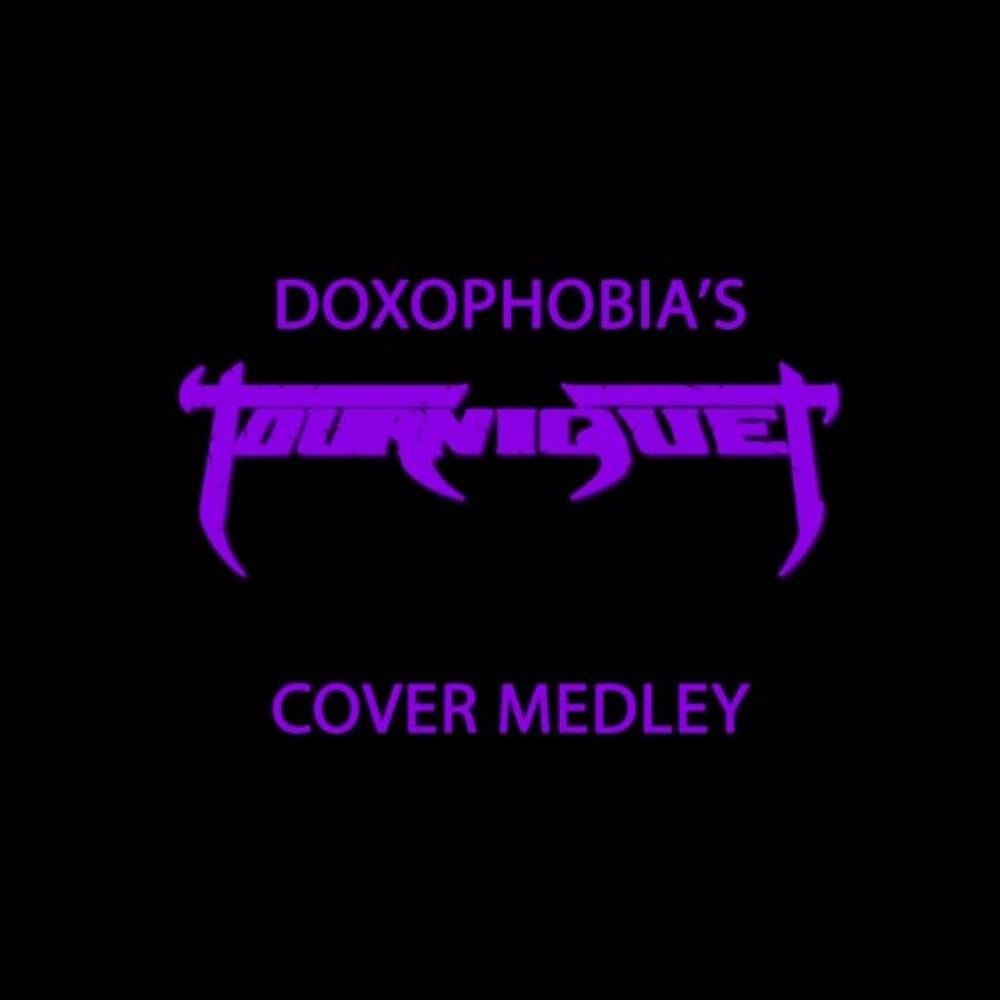Doxophobia - Tourniquet Medley CD (album) cover