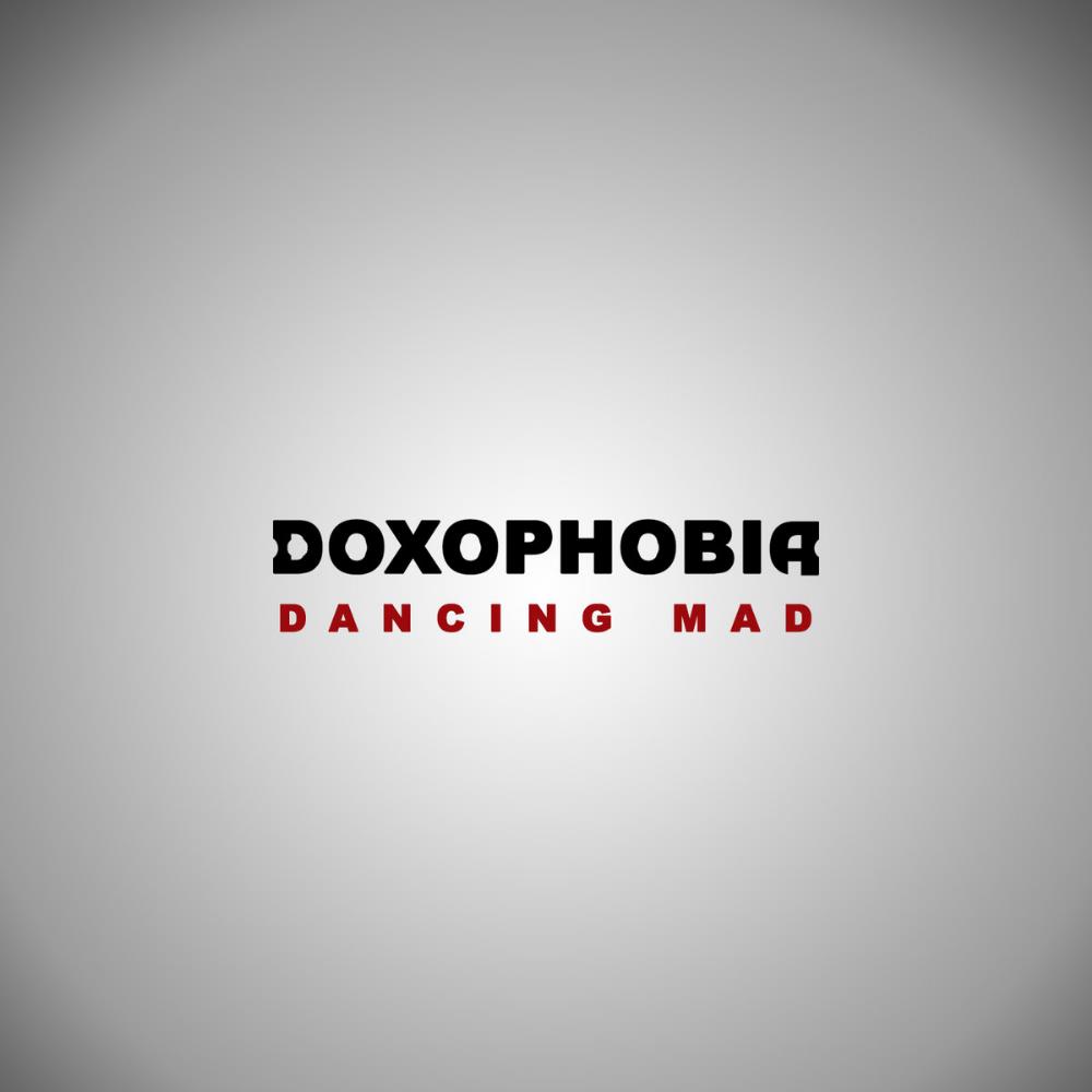 Doxophobia - Dancing Mad CD (album) cover