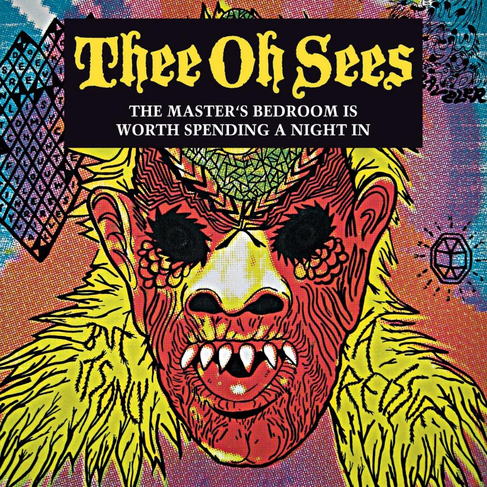 Thee Oh Sees - The Master's Bedroom Is Worth Spending a Night In CD (album) cover
