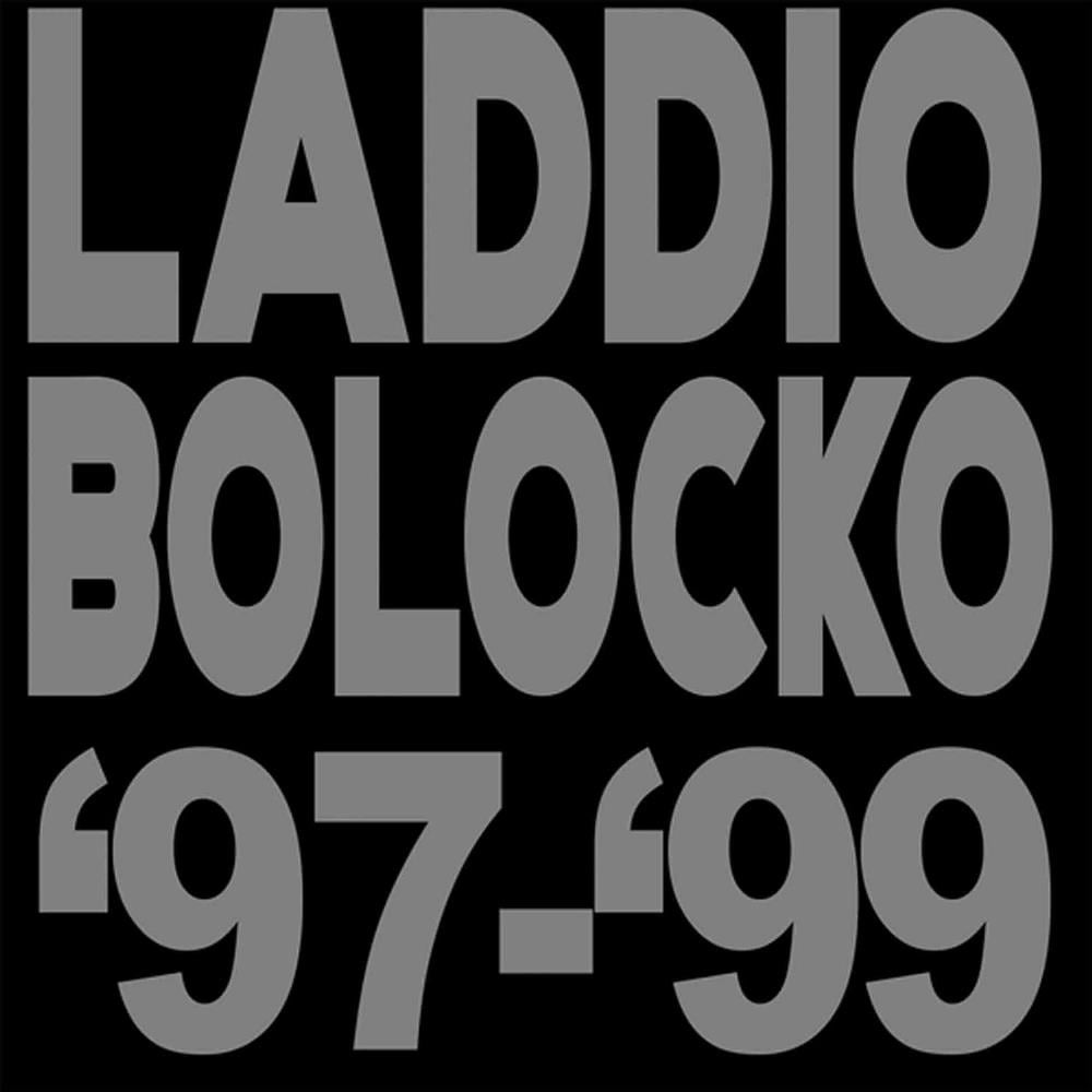 Laddio Bolocko '97-'99 album cover
