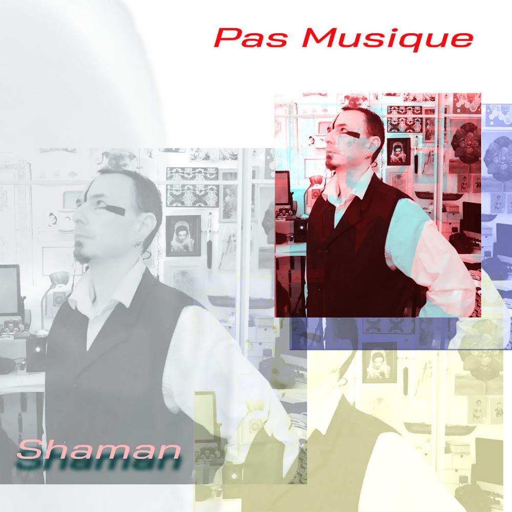 Pas Musique Shaman album cover