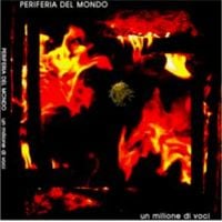 Periferia Del Mondo - Un Milione di Voci CD (album) cover