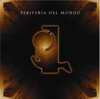  Perif3ria Del Mondo by PERIFERIA DEL MONDO album cover