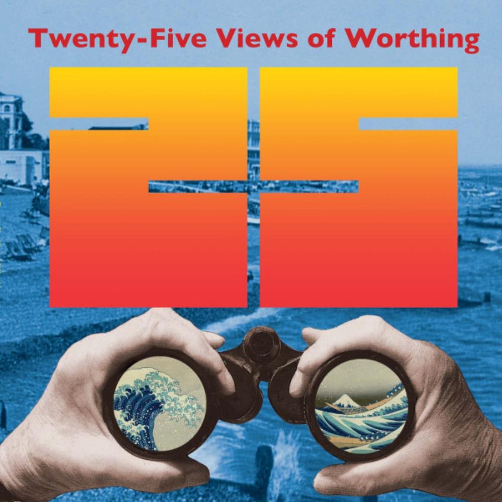  Twenty-Five Views of Worthing by TWENTY FIVE VIEWS OF WORTHING album cover