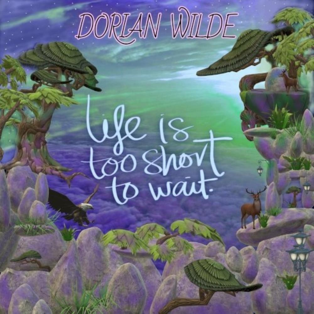 Dorian Wilde - Life Is Too Short to Wait CD (album) cover