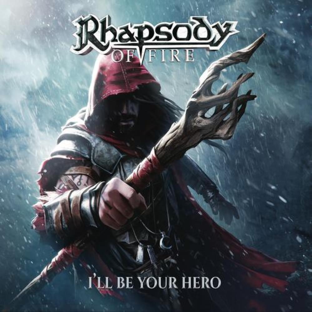 Rhapsody (of Fire) I'll Be Your Hero album cover