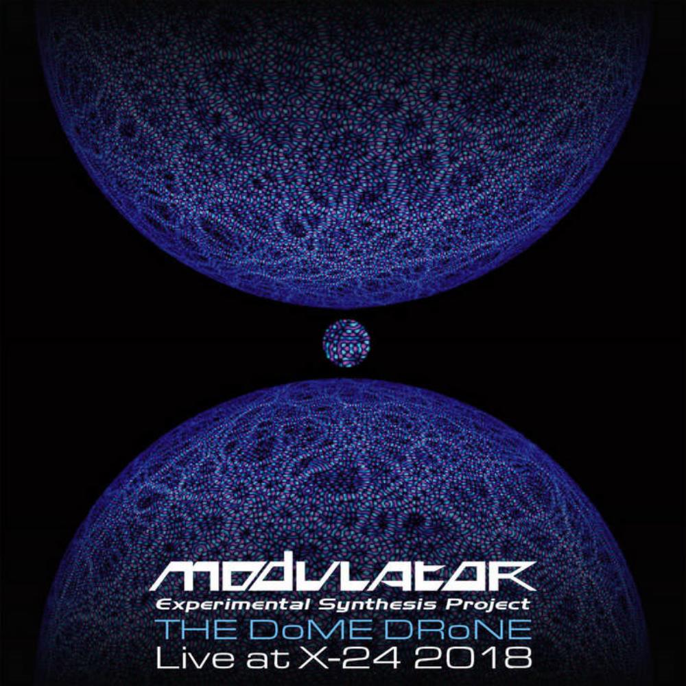 Modulator ESP - The Dome Drone - Live at X-24 2018 CD (album) cover