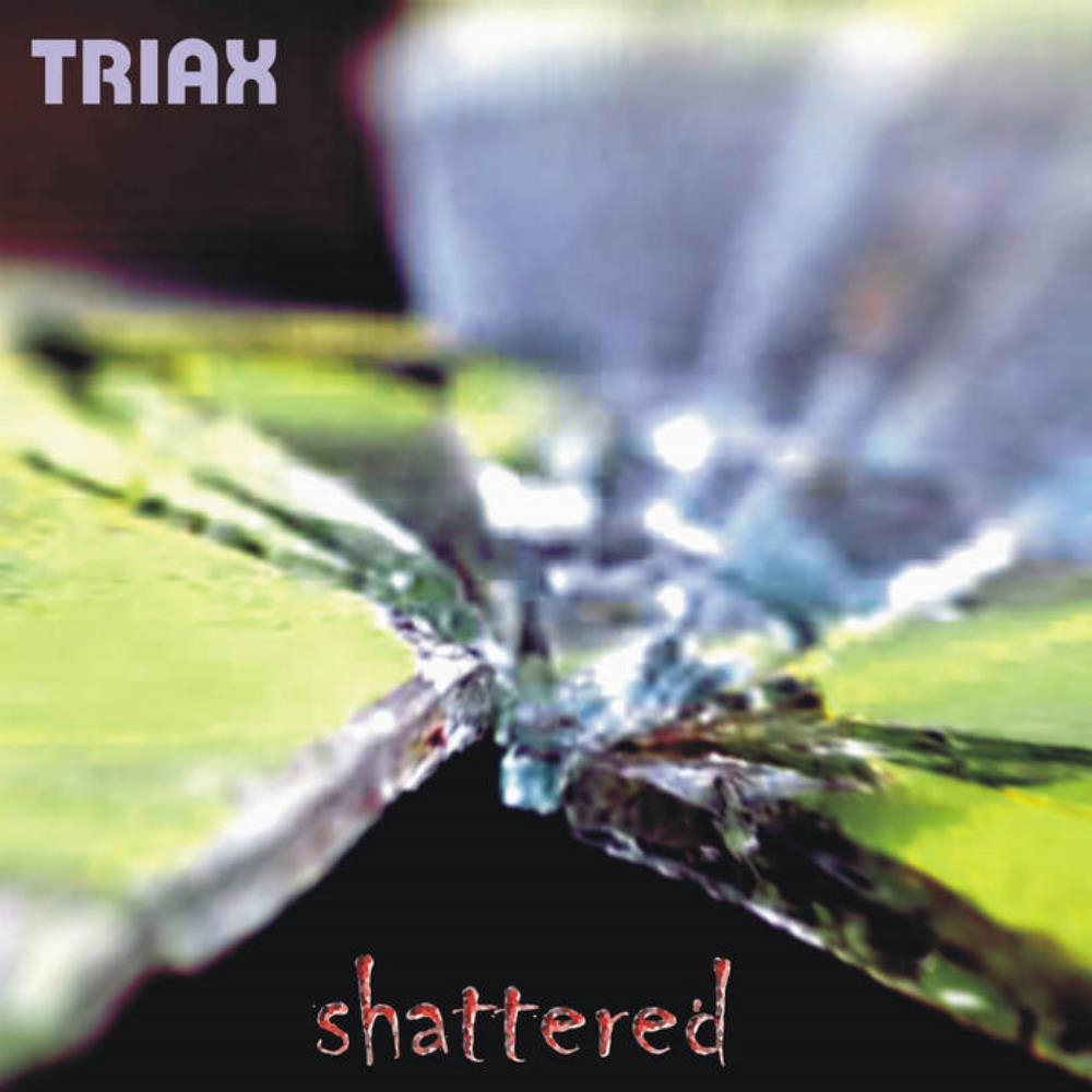 Triax Shattered album cover