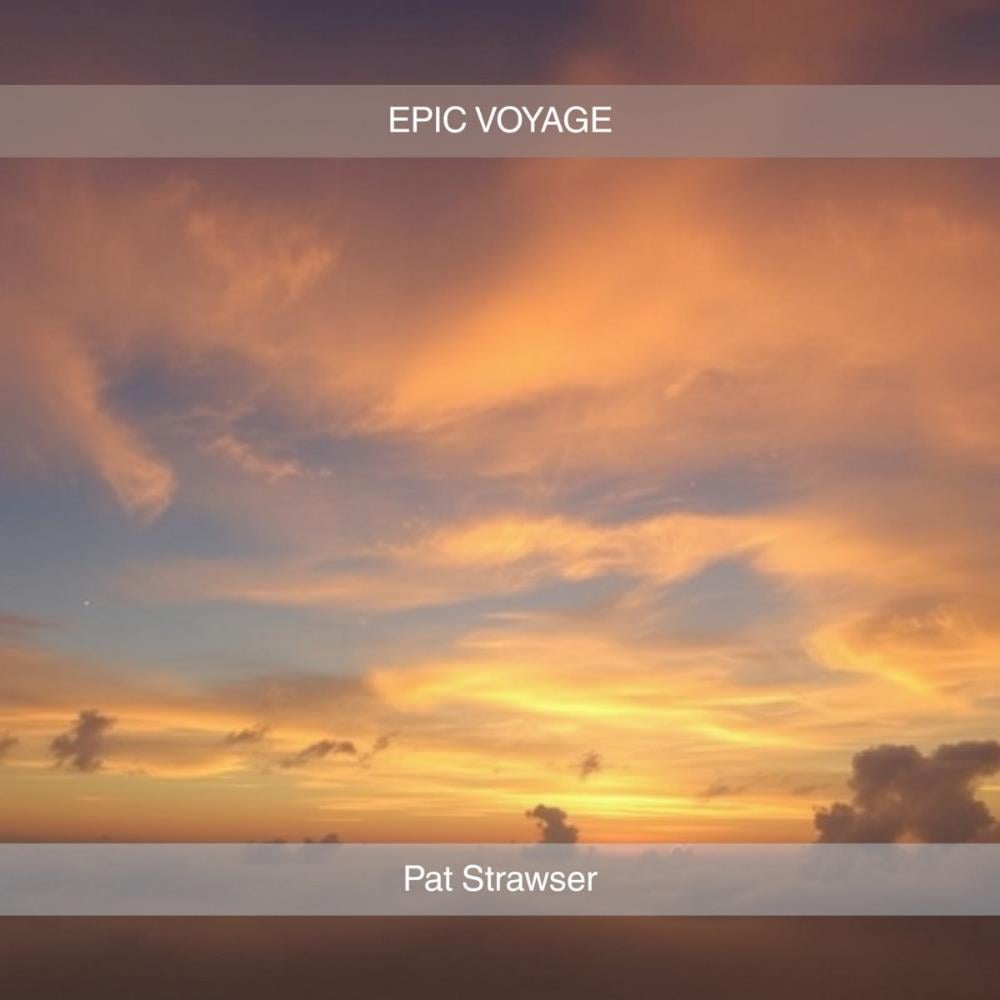 Epic Voyage by Strawser, Pat album rcover