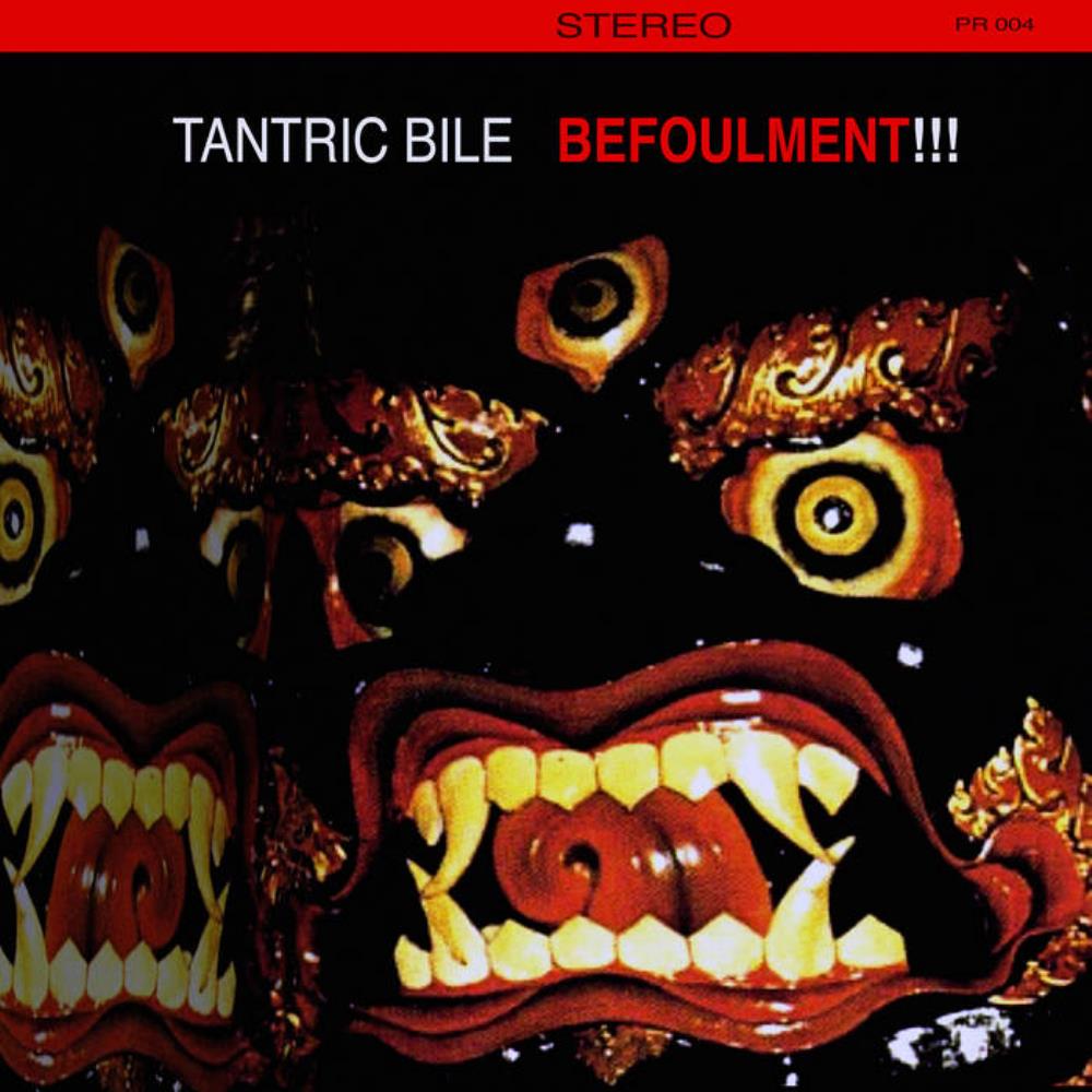 Tantric Bile Befoulment!!! album cover