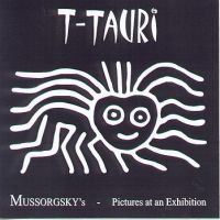 T-Tauri - Mussorgsky's Pictures At An Exhibition  CD (album) cover