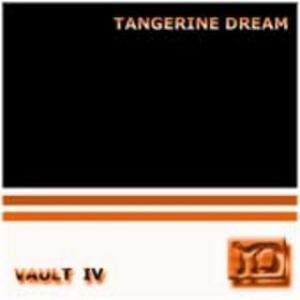 Tangerine Dream Vault IV album cover