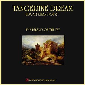 Tangerine Dream Edgar Allan Poes The Island of the Fay album cover