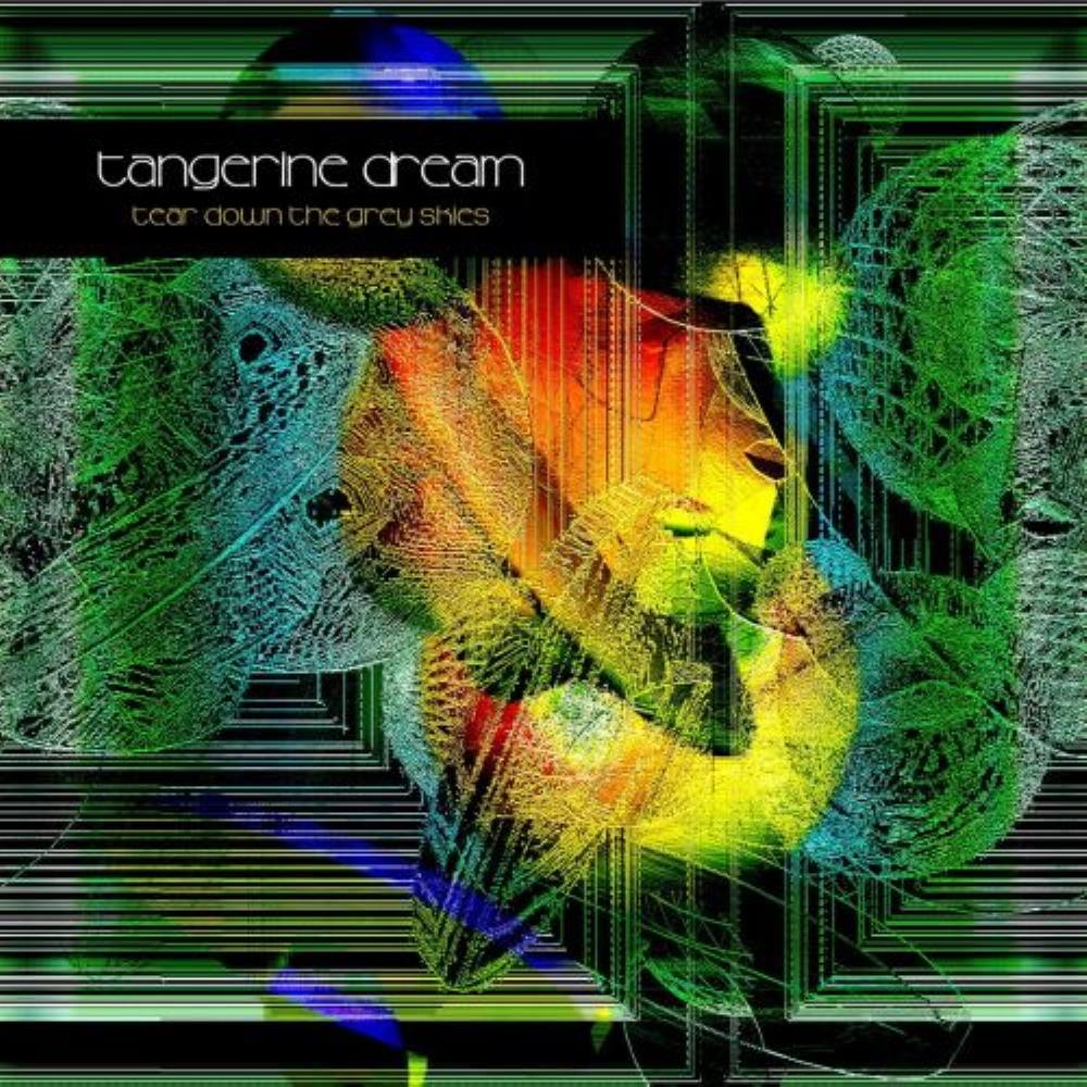 Tangerine Dream Tear Down the Grey Skies album cover