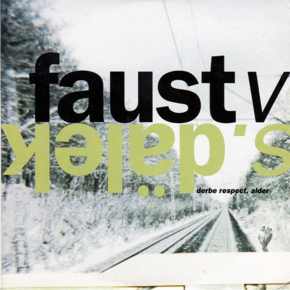 Faust - Faust & Dlek: Derbe Respect, Alder CD (album) cover