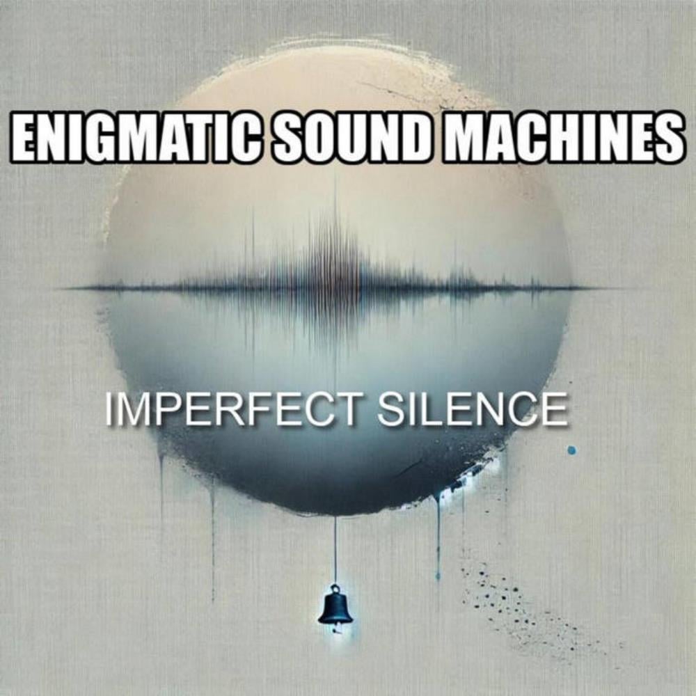 Enigmatic Sound Machines - Imperfect Silence CD (album) cover