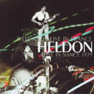 Heldon Well And Alive In France: Live In Nancy 1979 album cover
