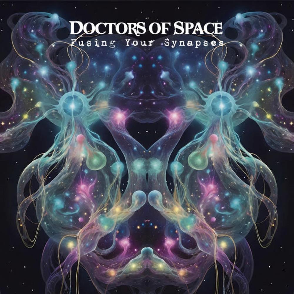 Doctors of Space - Fusing your Synapses CD (album) cover