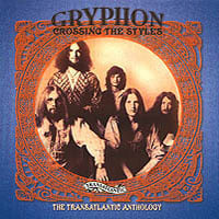 Gryphon - Crossing the Styles - The Transatlantic Anthology CD (album) cover